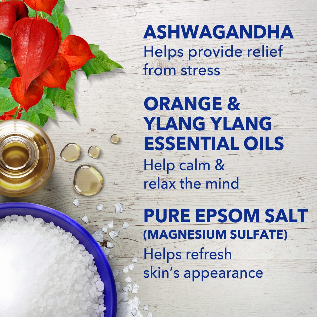 ashwagandga helps provide relief from stress; orange & ylang ylang essential oils help calm & relax the mind; pure epsom salt (magnesium sulfate) helps refresh skin's appearance