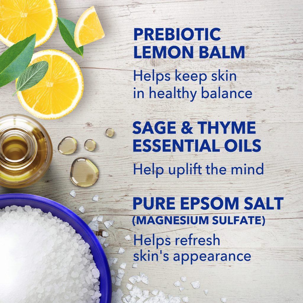 prebiotic lemon balm helps keep skin in healthy balance; sage & thyme essential oils help uplift the mind; pure epsom salt (magnesium sulfate) helps refresh skin's appearance