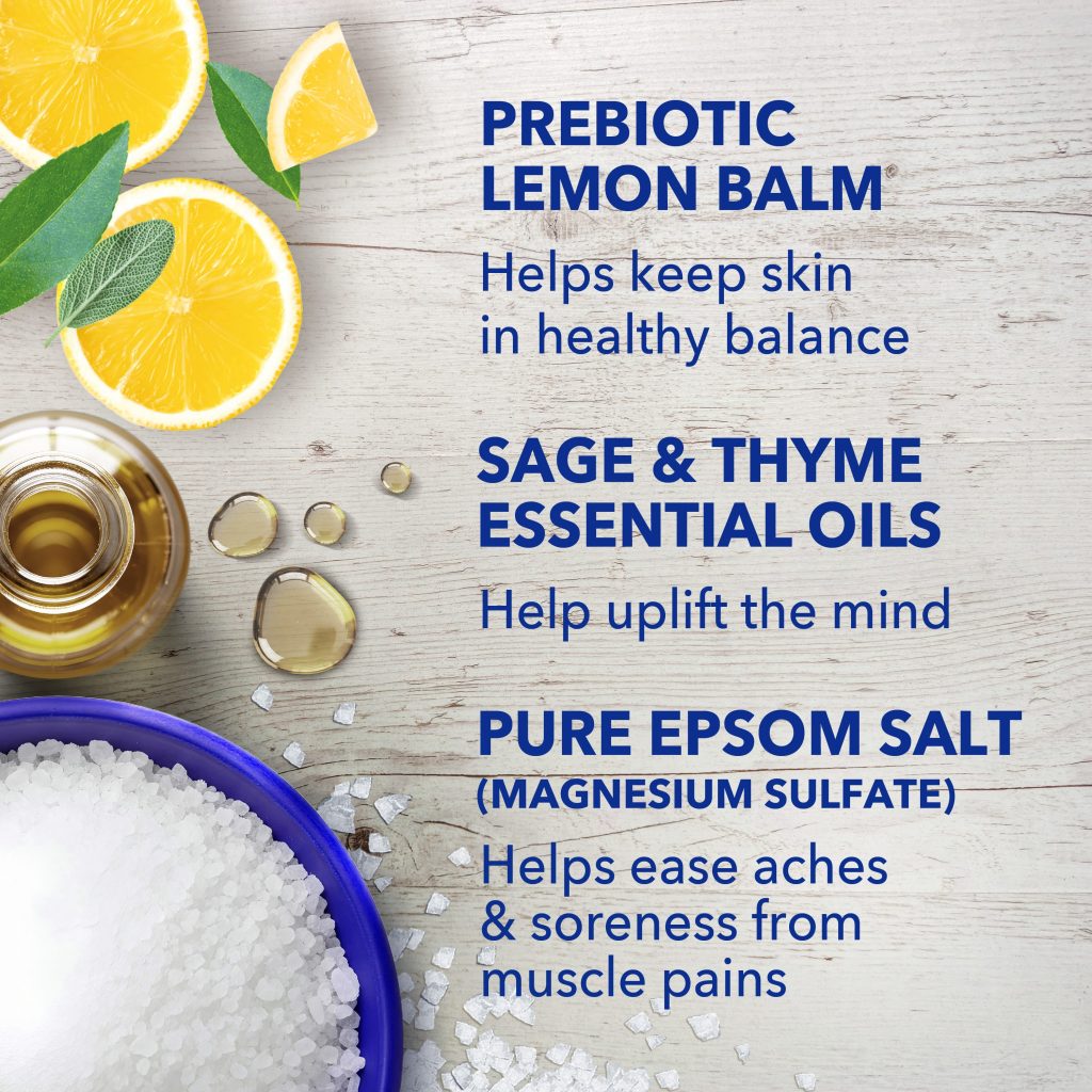 prebiotic lemon balm helps keep skin in healthy balance; sage & thyme essential oils help uplift the mind; pure epsom salt (magnesium sulfate) helps ease aches & soreness from muscle pains