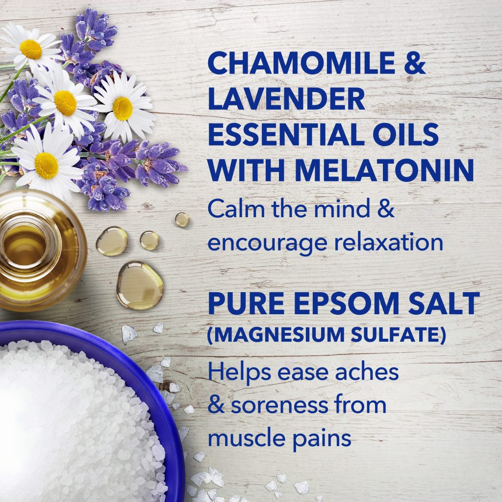 chamomile & lavender essential oils with melatonin calm the mind & encourage relaxation; pure epsom salt (magnesium sulfate) helps ease aches & soreness from muscle pains